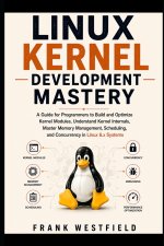 Linux Kernel Development Mastery