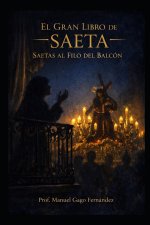EL GRAN LIBRO DE LA SAETA