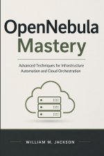 OpenNebula Mastery