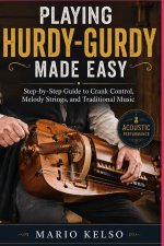 Playing Hurdy-Gurdy Made Easy