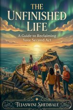 THE UNFINISHED LIFE