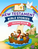 New Testament Bible Stories Tracing Book