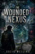 The Wounded Nexus