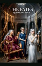 The Fates