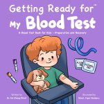 Getting Ready for My Blood Test