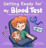 Getting Ready for My Blood Test