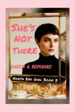 She's Not There