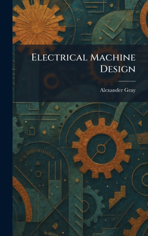 Electrical Machine Design
