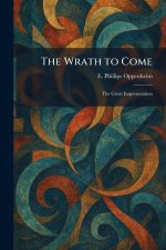 The Wrath to Come