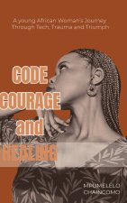 Code Courage and Healing