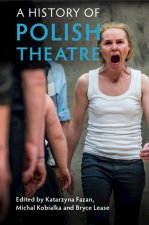 A History of Polish Theatre