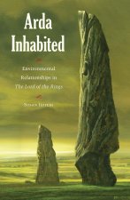 Arda Inhabited – Environmental Relationships in the Lord of the Rings