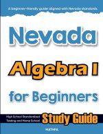 Nevada Algebra I for Beginners