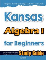 Kansas Algebra I for Beginners