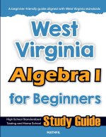 West Virginia Algebra I for Beginners