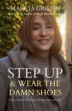 Step Up & Wear the Damn Shoes