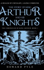 The Story of King Arthur and his Knights
