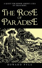 The Rose of Paradise