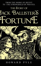 The Story of Jack Ballister's Fortune