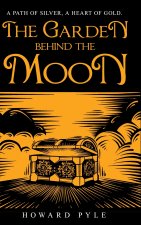 The Garden Behind the Moon