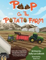 Poop on the Potato Farm