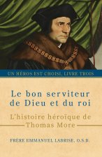 Le bon serviteur de Dieu et du roi