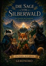 Die Sage vom Silberwald