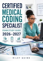 Certified Medical Coding Specialist Exam Study Guide 2026-2027