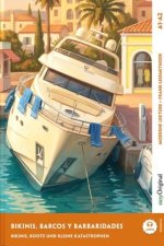 Bikinis, barcos y barbaridades - Spanisch lernen mit lustigen Kurzgeschichten A1-A2 (+ Audio-Online), m. 1 Audio, m. 1 Audio
