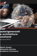 Reti autorigeneranti e architetture resilienti