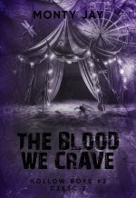 The blood we crave. Hollow Boys. Tom 3. Część 2