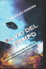 LA VID DEL TIEMPO