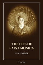 The Life of Saint Monica