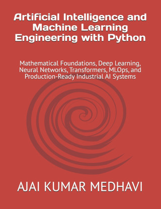Artificial Intelligence and Machine Learning Engineering with Python