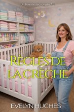 Règles de la crèche