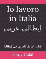 Io lavoro in Italia ايطالي عربي