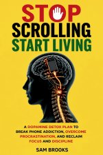 STOP SCROLLING, START LIVING