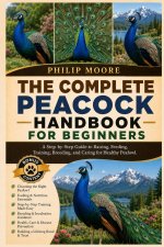 THE COMPLETE PEACOCK HANDBOOK FOR BEGINNERS