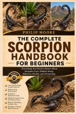 THE COMPLETE SCORPION HANDBOOK FOR BEGINNERS