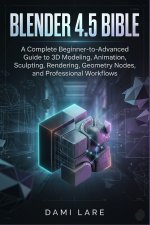 BLENDER 4.5 BIBLE