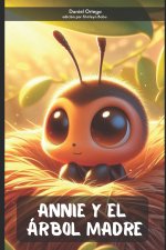 Annie y el Árbol Madre