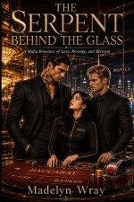 The Serpent Behind the Glass