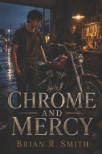 Chrome and Mercy