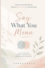 Say What You Mean