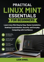 Practical Linux Mint Essentials for Beginners
