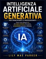 Intelligenza artificiale generativa per principianti e professionisti