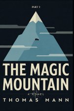 The Magic Mountain - Part 2