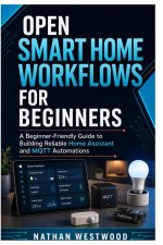 Open Smart Home Workflows for Beginners