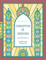 Christus is genoeg, een studie over de Kolossenzen voor kinderen