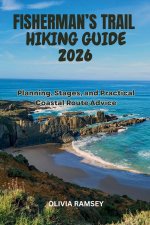 FISHERMAN'S TRAIL HIKING GUIDE 2026
